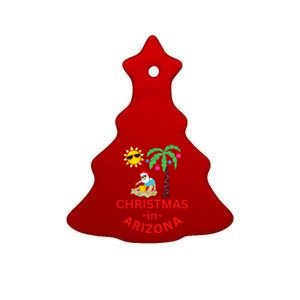 Christmas In Arizona Deck The Palm Trees Family Vacation Gift Ceramic Tree Ornament