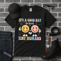 Cute It's A Good Day To Teach Tiny Humans Back To School Tall T-Shirt