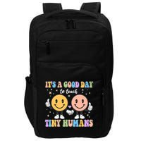 Cute It's A Good Day To Teach Tiny Humans Back To School Impact Tech Backpack