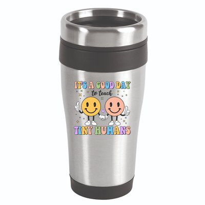Cute It's A Good Day To Teach Tiny Humans Back To School 16oz Travel Tumbler