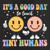 Cute It's A Good Day To Teach Tiny Humans Back To School 25L Jumbo Tote