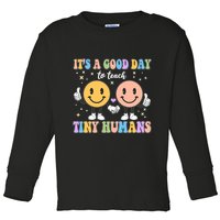 Cute It's A Good Day To Teach Tiny Humans Back To School Toddler Long Sleeve Shirt