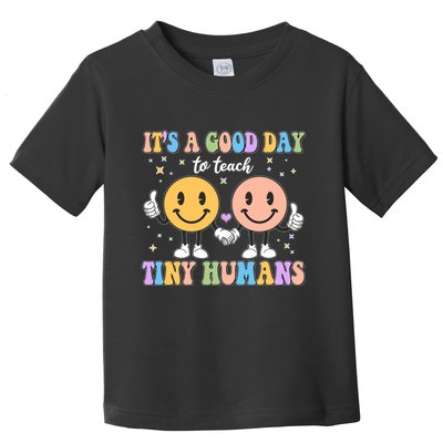 Cute It's A Good Day To Teach Tiny Humans Back To School Toddler T-Shirt