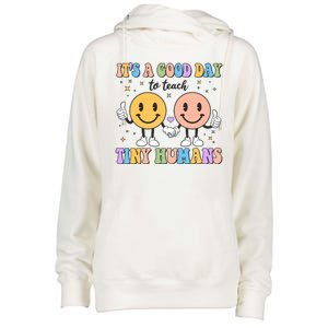 Cute It's A Good Day To Teach Tiny Humans Back To School Womens Funnel Neck Pullover Hood