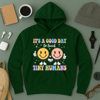 Cute It's A Good Day To Teach Tiny Humans Back To School Hoodie
