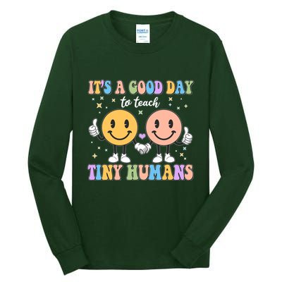 Cute It's A Good Day To Teach Tiny Humans Back To School Tall Long Sleeve T-Shirt
