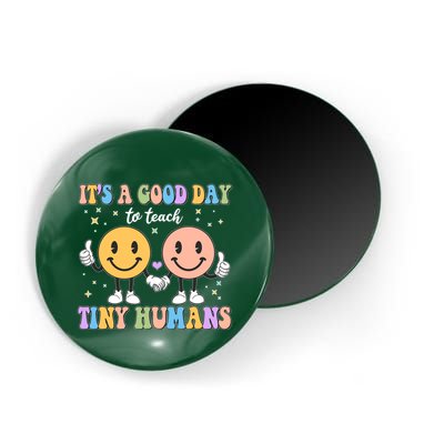 Cute It's A Good Day To Teach Tiny Humans Back To School Magnet