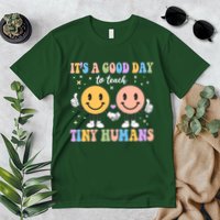 Cute It's A Good Day To Teach Tiny Humans Back To School Premium T-Shirt