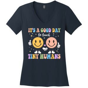 Cute It's A Good Day To Teach Tiny Humans Back To School Women's V-Neck T-Shirt