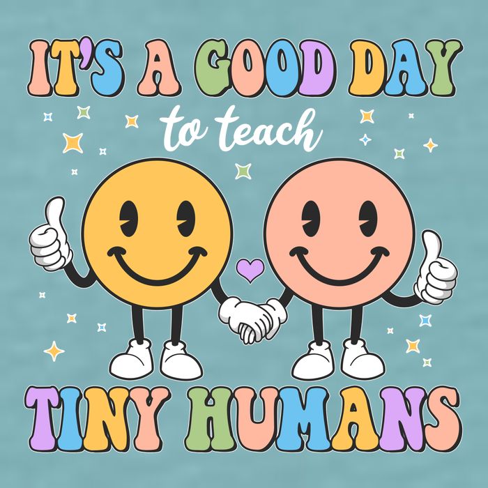Cute It's A Good Day To Teach Tiny Humans Back To School Sueded Cloud Jersey T-Shirt