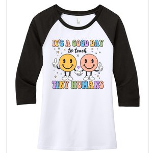 Cute It's A Good Day To Teach Tiny Humans Back To School Women's Tri-Blend 3/4-Sleeve Raglan Shirt