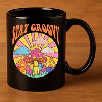 Cute Indie Aesthetic Mushroom Stay Groovy Retro 70s Hippie 11oz C Handle Ceramic Mug