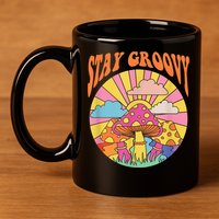 Cute Indie Aesthetic Mushroom Stay Groovy Retro 70s Hippie 11oz C Handle Ceramic Mug