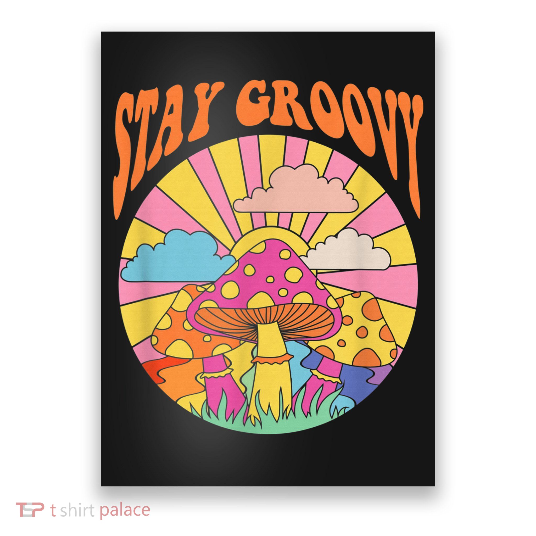 Cute Indie Aesthetic Mushroom Stay Groovy Retro 70s Hippie Poster