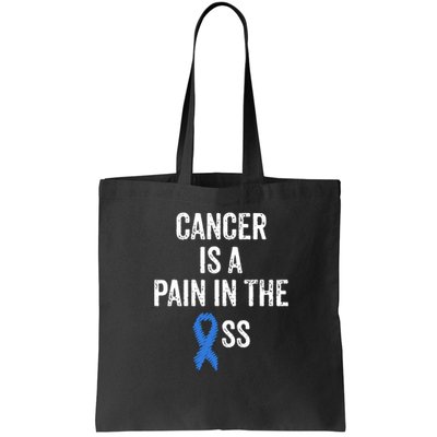 Cancer Is A Pain In The Ass Cancer Awareness Colonoscopy Bag