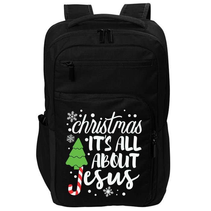Christmas It's All About Jesus Christmas Tree Gift Impact Tech Backpack