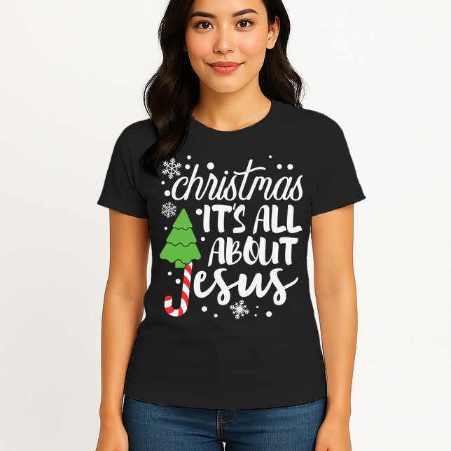 Christmas It's All About Jesus Christmas Tree Gift Womens T-Shirt