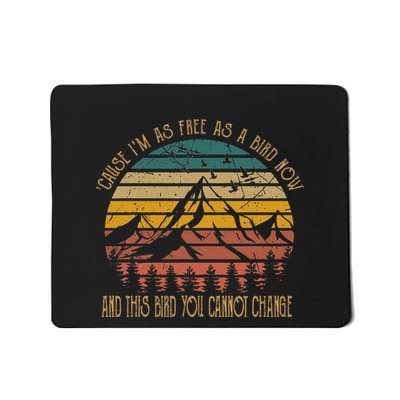 Cause IM As Free As Birds Now & This Bird You Cannot Change Mousepad