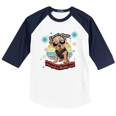 Cute I Am Not A Pitbull Funny Pitbull Dog Owners Gifts Baseball Sleeve Shirt