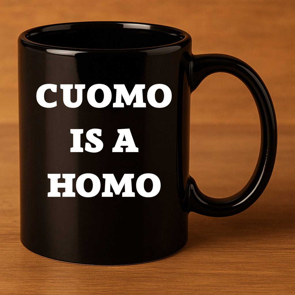 Cuomo Is A Homo 11oz C Handle Ceramic Mug