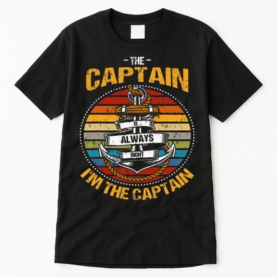 Captain Is Always Right Boat Captain Tall T-Shirt