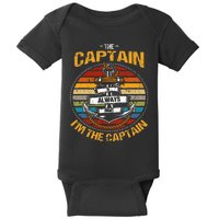 Captain Is Always Right Boat Captain Baby Bodysuit