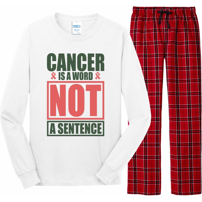 Cancer Is A Word Not A Sentence Long Sleeve Pajama Set