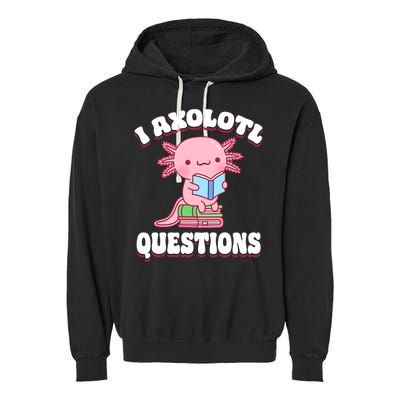 Cute I Axolotl Questions Women Funny P.ink Axolotl Garment-Dyed Fleece Hoodie
