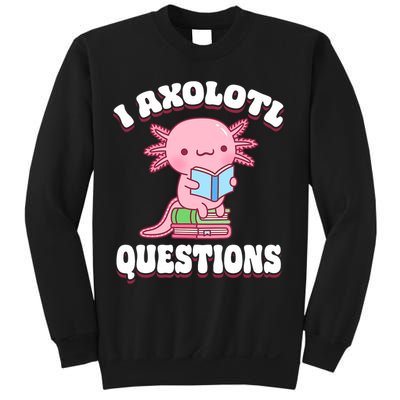 Cute I Axolotl Questions Women Funny P.ink Axolotl Sweatshirt