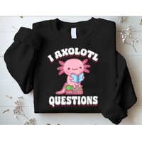 Cute I Axolotl Questions Women Funny P.ink Axolotl Sweatshirt
