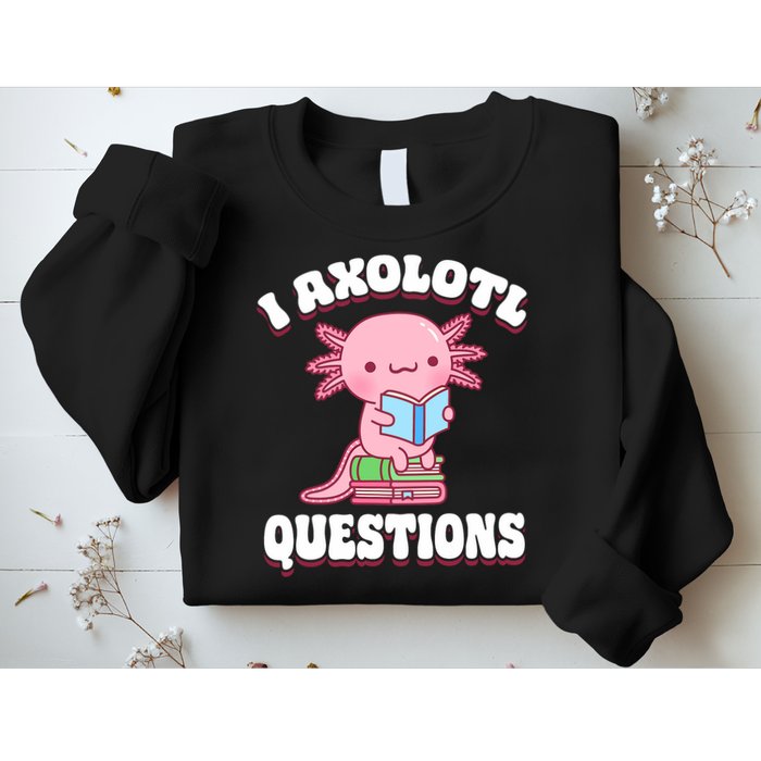 Cute I Axolotl Questions Women Funny P.ink Axolotl Sweatshirt