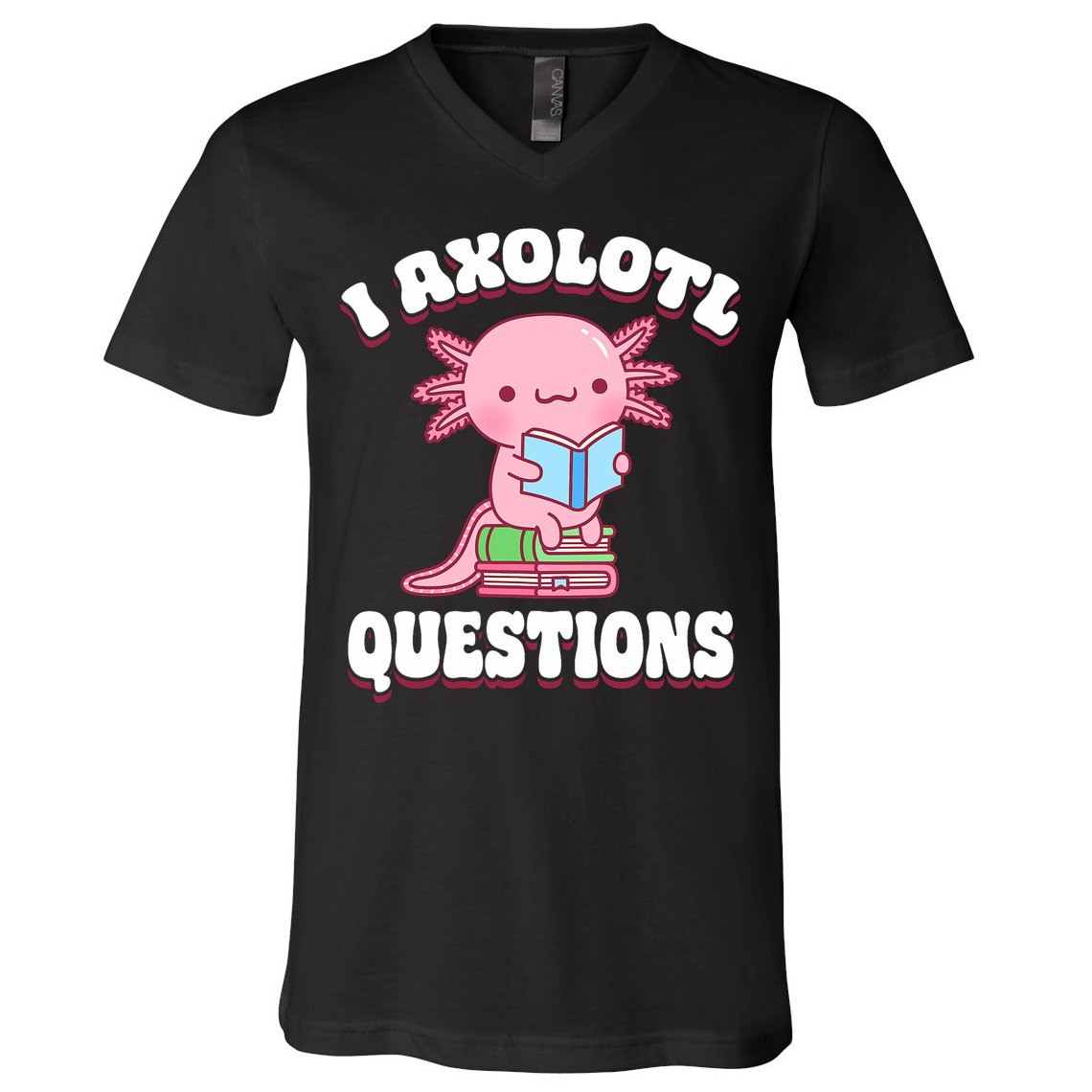Cute I Axolotl Questions Women Funny P.ink Axolotl V-Neck T-Shirt