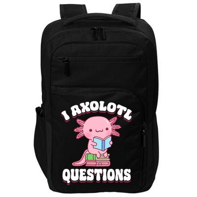 Cute I Axolotl Questions Women Funny P.ink Axolotl Impact Tech Backpack