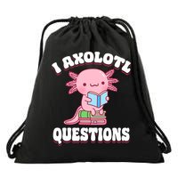 Cute I Axolotl Questions Women Funny P.ink Axolotl Drawstring Bag