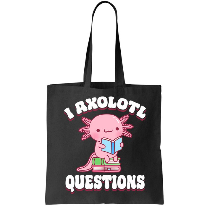 Cute I Axolotl Questions Women Funny P.ink Axolotl Bag