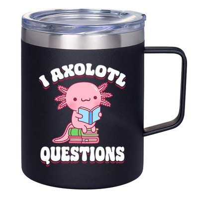 Cute I Axolotl Questions Women Funny P.ink Axolotl 12oz Stainless Steel Coffee Mug