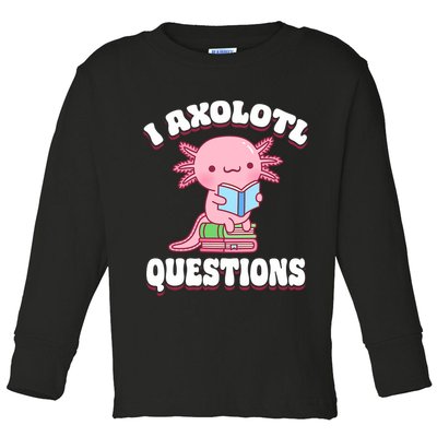 Cute I Axolotl Questions Women Funny P.ink Axolotl Toddler Long Sleeve Shirt