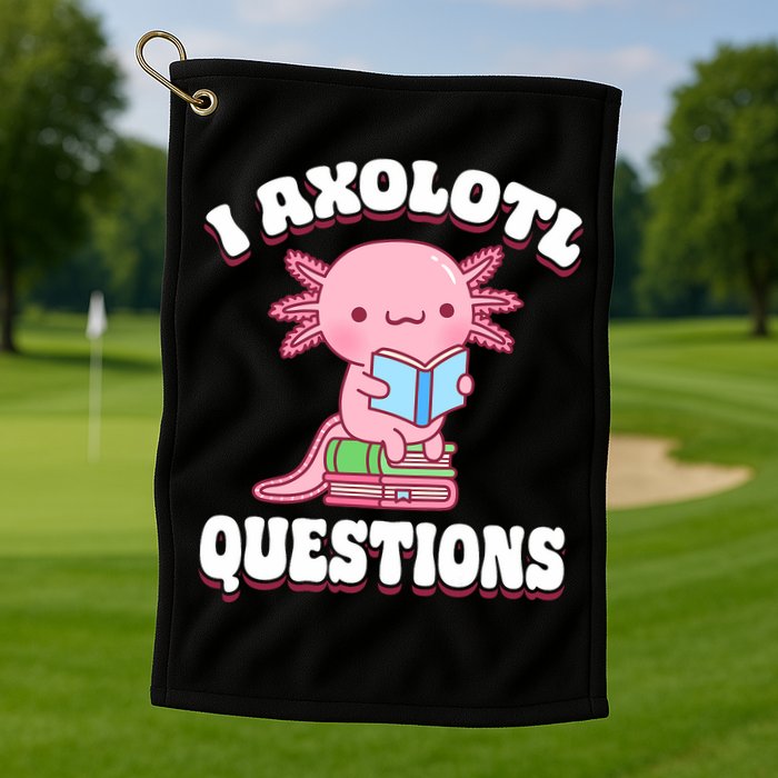 Cute I Axolotl Questions Women Funny P.ink Axolotl Golf Towel