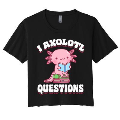 Cute I Axolotl Questions Women Funny P.ink Axolotl Women's Crop Top Tee
