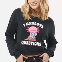 Cute I Axolotl Questions Women Funny P.ink Axolotl Cropped Pullover Crew