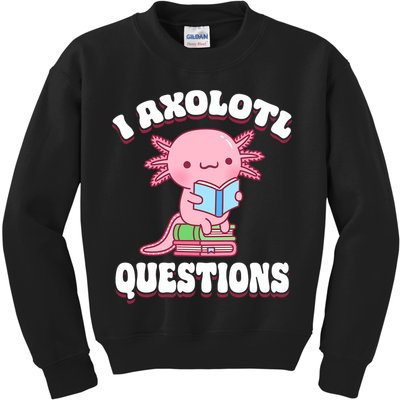 Cute I Axolotl Questions Women Funny P.ink Axolotl Kids Sweatshirt