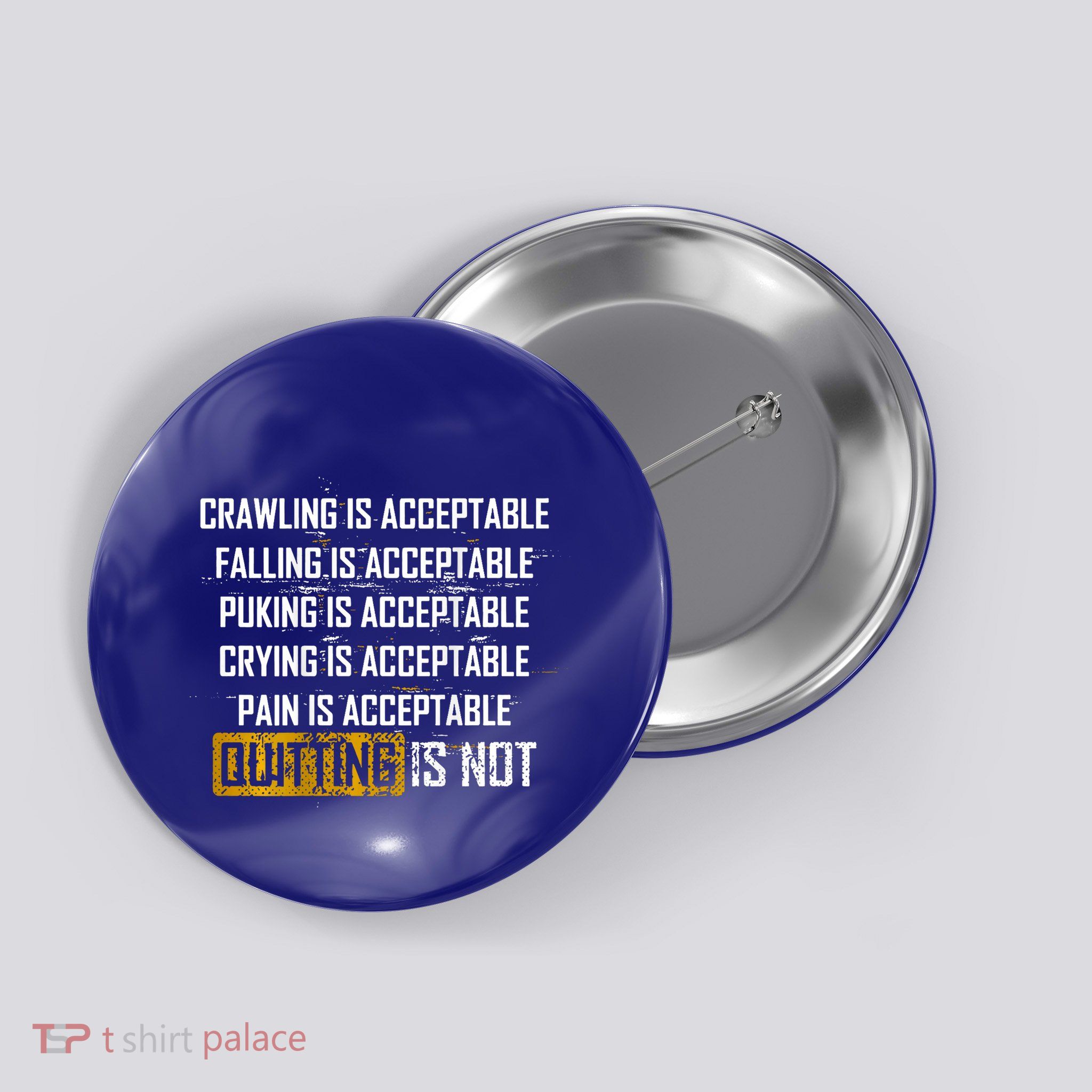Crawling Is Acceptable Falling Is Acceptable Button