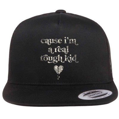 Cause IM A Real Tough Flat Bill Trucker Hat