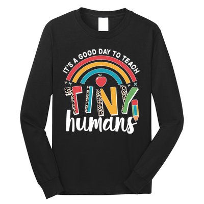 Cute It's A Good Day To Teach Tiny Humans Long Sleeve Shirt