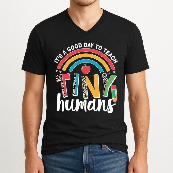 Cute It's A Good Day To Teach Tiny Humans V-Neck T-Shirt