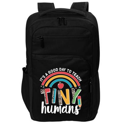 Cute It's A Good Day To Teach Tiny Humans Impact Tech Backpack