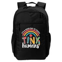 Cute It's A Good Day To Teach Tiny Humans Backpack