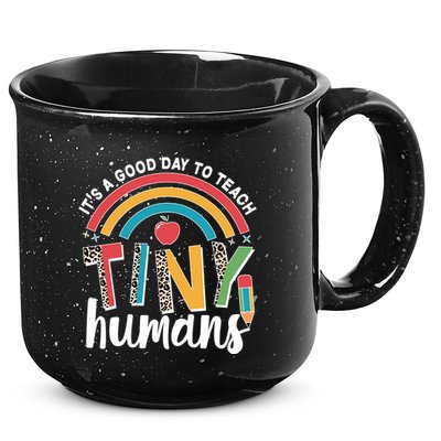 Cute It's A Good Day To Teach Tiny Humans 15oz Campfire Ceramic Mug