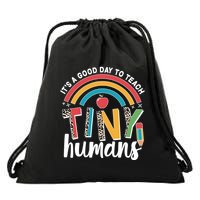Cute It's A Good Day To Teach Tiny Humans Drawstring Bag