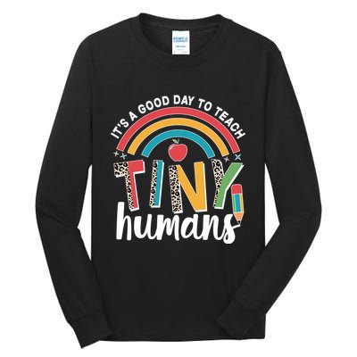 Cute It's A Good Day To Teach Tiny Humans Tall Long Sleeve T-Shirt